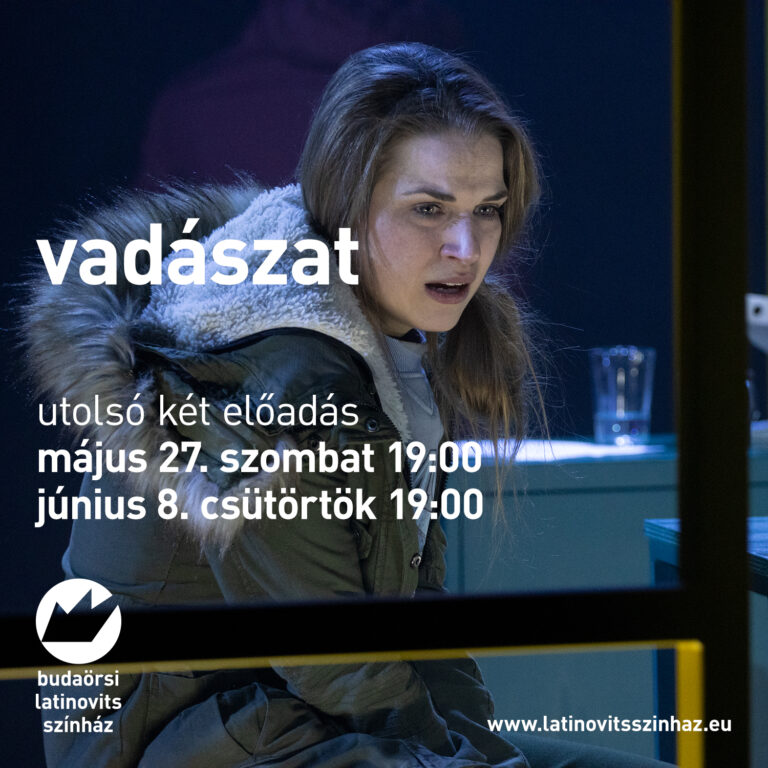 május 27. szombaton 19 órakor és június 8. csütörtök 19 órakor látható utoljára a Vadászat